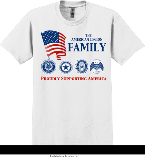 FAMILY AMERICAN LEGION THE Proudly Supporting America T-shirt Design SP4734