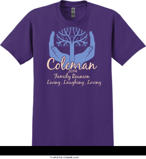 Living, Laughing, Loving 2014 Coleman Family Reunion T-shirt Design 