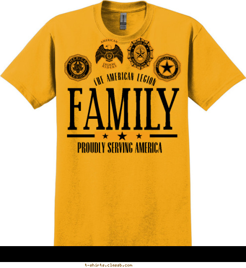 PROUDLY SERVING AMERICA THE AMERICAN LEGION FAMILY T-shirt Design 