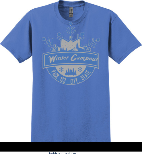 Your text here! PACK 123  CITY, STATE Winter Campout 14 20 T-shirt Design SP4794