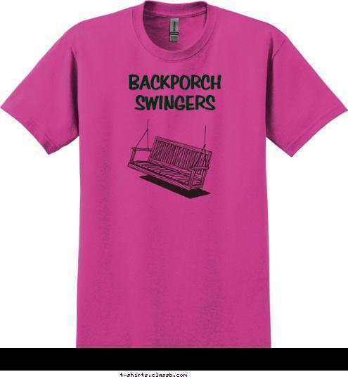 BACKPORCH SWINGERS T-shirt Design 