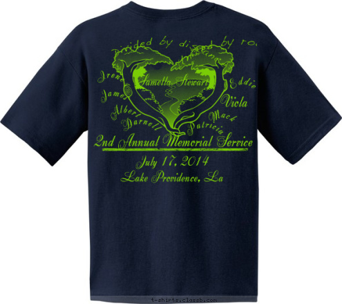 Divided by distance, united by roots. The Love of 

family 

is one of life's 

greatest blessings Patricia Mack Viola Eddie Darnell Albert James Irene United by roots. Samella Stewart Divided by distance. 2nd Annual Memorial Service July 17, 2014 
Lake Providence, La T-shirt Design Memorial Service