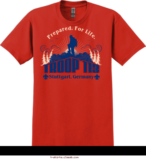 TROOP 113 Stuttgart, Germany Prepared. For Life. T-shirt Design 