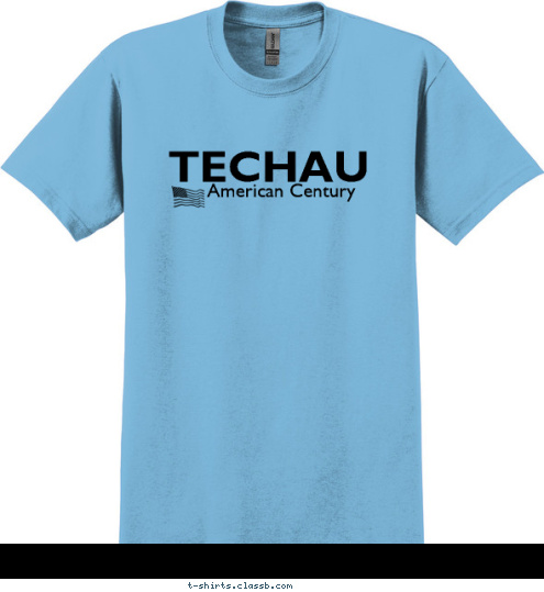 TECHAU American Century T-shirt Design 