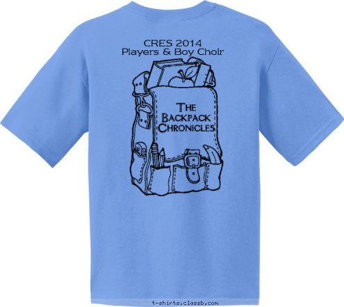 Your text here! CRES 2014
Players & Boy Choir 
  The 
Backpack 
Chronicles  T-shirt Design 