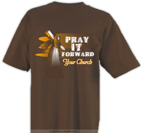 Your Church FORWARD

 IT

 PRAY T-shirt Design sp1892