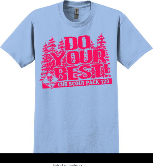 CUB SCOUT PACK 123 BEST! YOUR DO T-shirt Design 