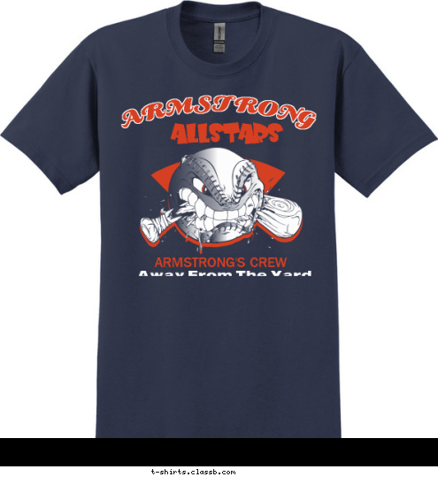 2009 ARMSTRONG'S CREW ALLSTARS ARMSTRONG Away From The Yard T-shirt Design 