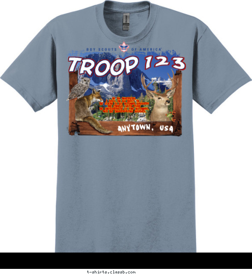 AS AN AMERICAN, 
I WILL DO MY BEST TO - 
BE CLEAN IN MY OUTDOOR MANNERS 
BE CARFUL WITH FIRE 
BE CONSIDERATE IN THE OUTDOORS, 
AND BE CONVERSATION MINDED. 123 TROOP ANYTOWN, USA T-shirt Design 