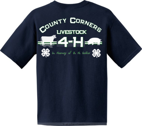 4-H 4-H County Corners In Memory of R. M. Sickler
 County Corners LIVESTOCK  T-shirt Design 