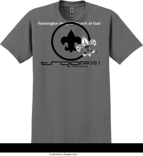 New Text troop 





 381 BE PREPARED 



Farmington Heights Church of God T-shirt Design 