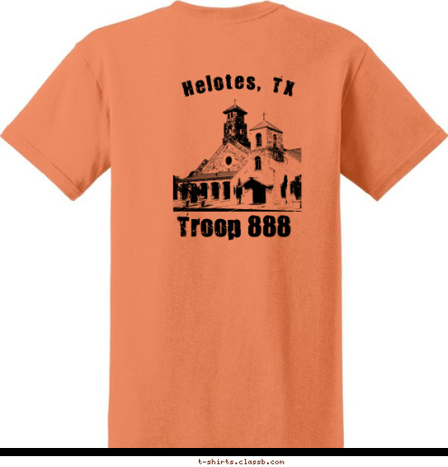 HELOTES, TEXAS Troop 888 TROOP 888 Helotes, TX T-shirt Design 