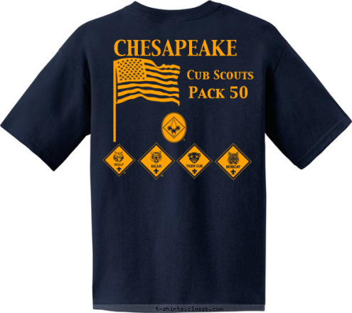 Your text here! Pack 50 Cub Scouts CHESAPEAKE PACK 50 CHESAPEAKE, OH T-shirt Design 