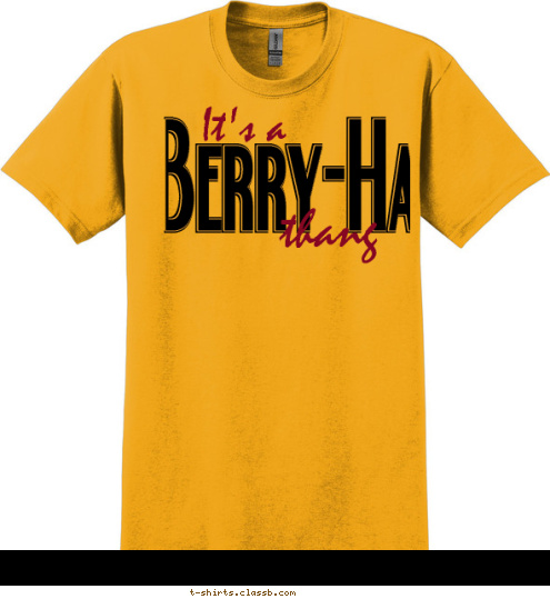 You wouldn't understand. thang It's a Berry-Harvest T-shirt Design 