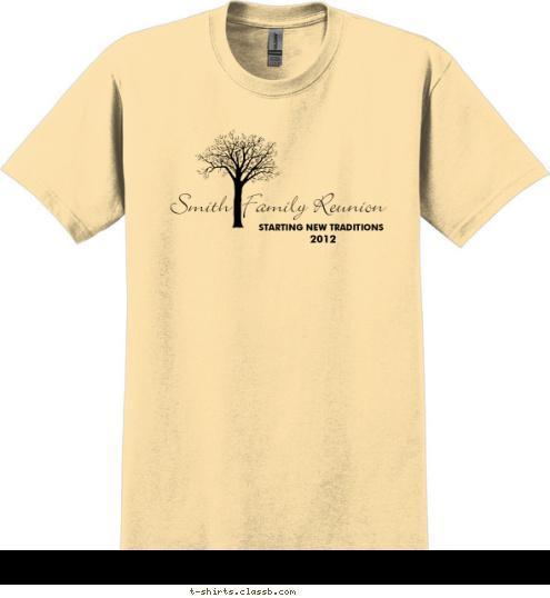 2012 STARTING NEW TRADITIONS Smith  Family Reunion T-shirt Design 