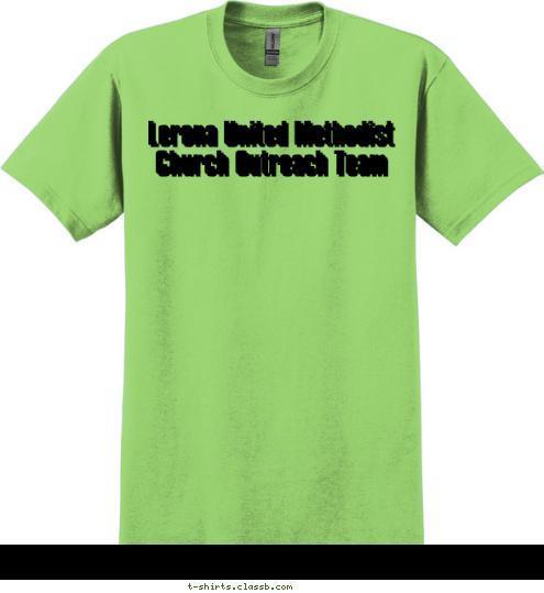 Lerona United Methodist Church Outreach Team Lerona United Methodist Church Outreach Team T-shirt Design 