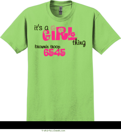 my I Girl Scout Troop 6545 Courage
Confidence
Character brownie troop thing 6545 it's a Girl T-shirt Design 