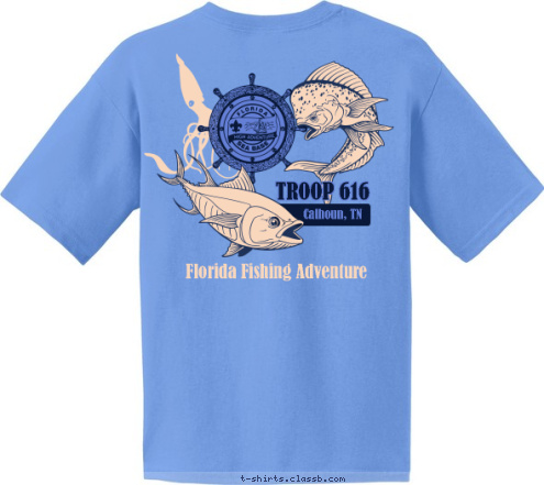 Troop  Calhoun, TN 616 Florida Fishing Adventure Calhoun, TN TROOP 616 Calhoun, TN Troop  616 T-shirt Design 