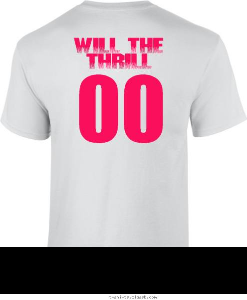 00 THRILL WILL THE POWDERPUFF JUNIORS 2009 FOOTBALL T-shirt Design 