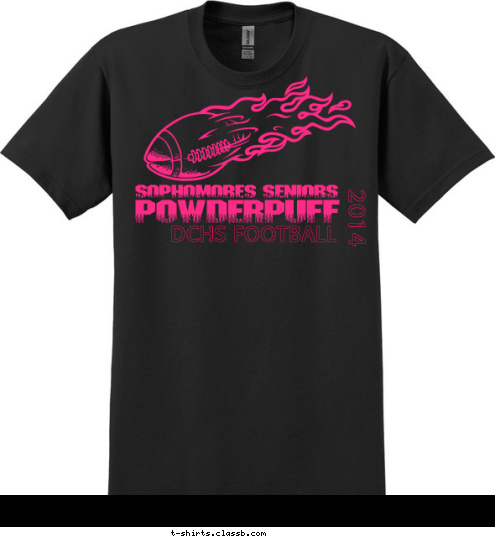 00 POWDERPUFF SOPHOMORES SENIORS THRILL 2014 WILL THE DCHS FOOTBALL T-shirt Design 