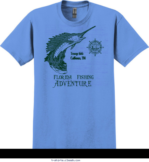 Your text here! Dec 27, 2013 - Jan 3, 2014 Troop 7 New Ipswich NH TROOP 42 Calhoun, TN Troop 616 Florida Fishing Adventure T-shirt Design 