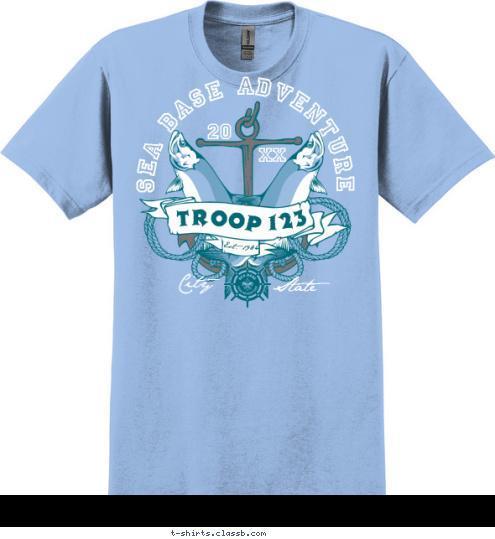 Your text here! Est 1984 State City 123 TROOP 17 20 FLORIDA SEA BASE T-shirt Design SP4934
