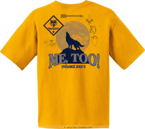 PACK 351 ME, TOO! PACK 351 T-shirt Design 