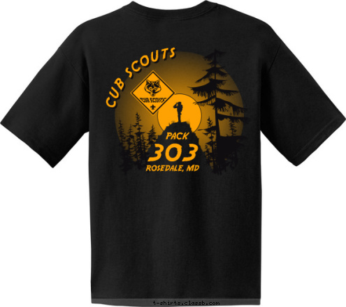 ROSEDALE, MD PACK PACK 303  303
 ROSEDALE, MD CUB SCOUTS T-shirt Design 