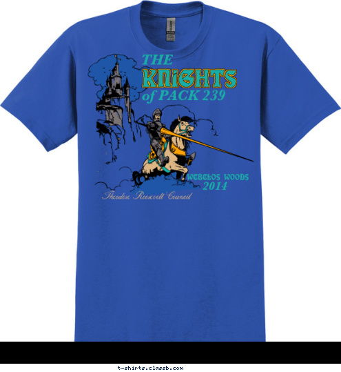 of PACK 239 knights THE Theodore Roosevelt Council 2014 webelos woods T-shirt Design 