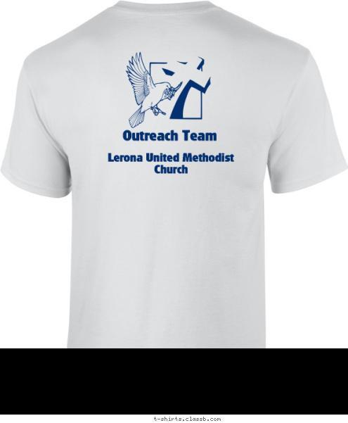 Outreach Team  Matt 25:35 Outreach Team  Outreach Team   Lerona United Methodist Church T-shirt Design 