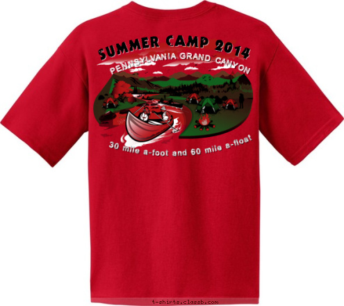 ANYTOWN, USA TROOP 123 BERWICK PA 30 mile a-foot and 60 mile a-float TROOP 22  PENNSYLVANIA GRAND CANYON SUMMER CAMP 2014 T-shirt Design 