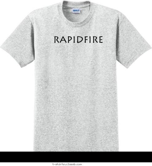 Rapidfire T-shirt Design 