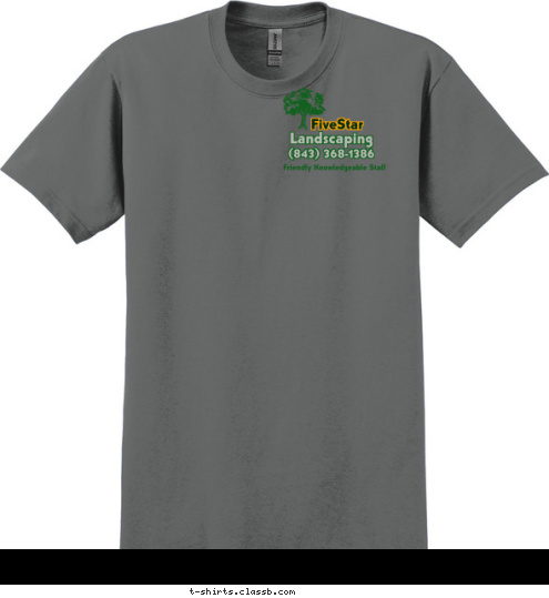 Landscaping (843) 368-1386 Friendly Knowledgeable Staff FiveStar T-shirt Design 