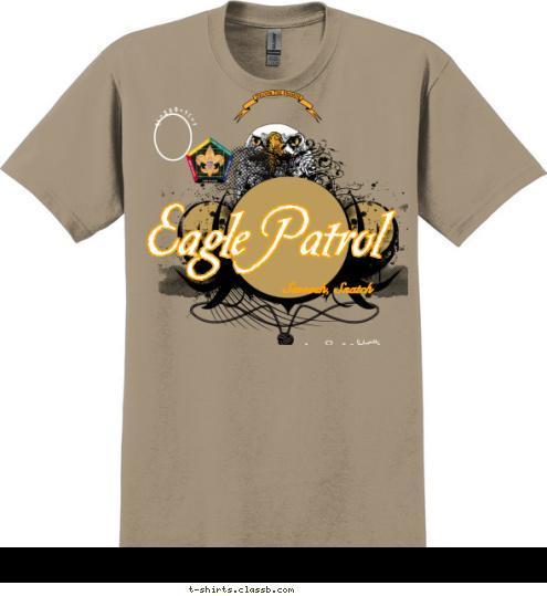  Eagles Sour
Eagles Fly
Way Up In the Sky
Prey Can Run
And Prey Can Hide
But Eventually They Will Die Swoosh, Snatch Eagle Patrol C1-250-11-1 T-shirt Design 