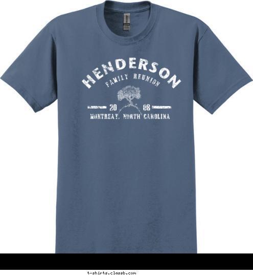 MONTREAT, NORTH CAROLINA 08 HENDERSON 20 FAMILY REUNION  T-shirt Design 