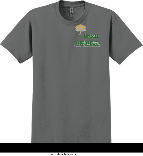 Landscaping (843) 368-1386 Friendly Knowledgeable Staff FiveStar T-shirt Design 