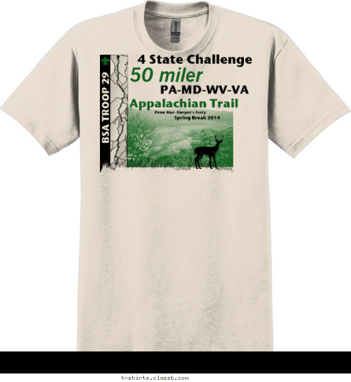 BSA TROOP 29  4 State Challenge
 50 miler PA-MD-WV-VA Appalachian Trail Penn Mar- Harper's Ferry Spring Break 2014
 T-shirt Design 