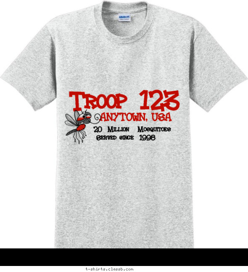 Served since  1998 ANYTOWN, USA Troop 123 20  Million   Mosquitoes  T-shirt Design 