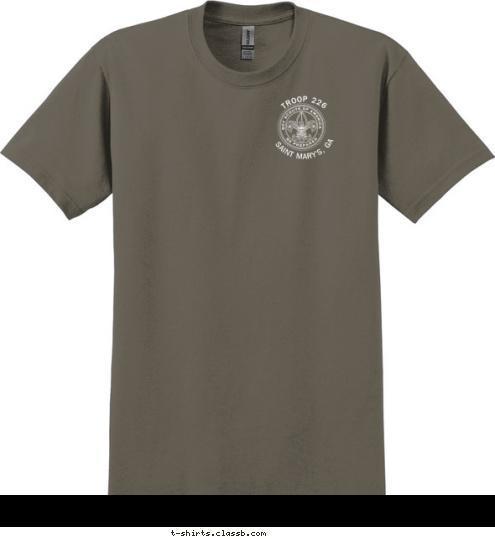 New Text SAINT MARY'S, GA TROOP 226 SAINT MARY'S, GA TROOP 226 T-shirt Design 