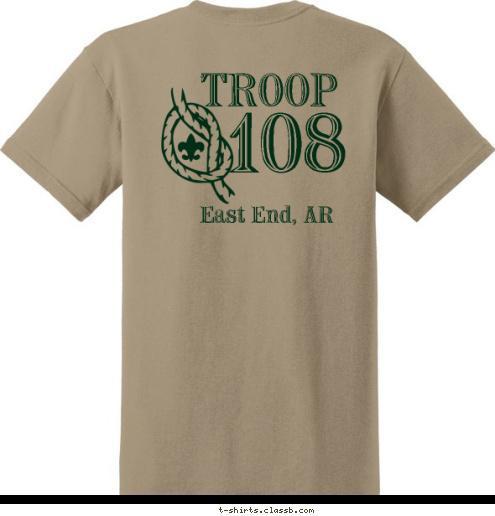 East End, AR 108 TROOP TROOP 108 T-shirt Design 