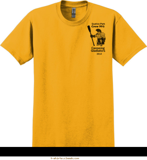 2014 Quatico Park Carpe You Some Diem! Canoeing
Gladiators Crew 995 T-shirt Design 