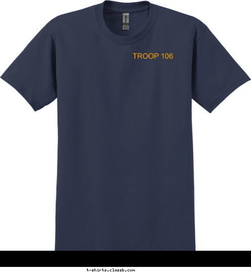 TROOP # 106 TROOP 106 NAPERVILLE, IL AMERICAN LEGION POST 43 TROOP 106 T-shirt Design 