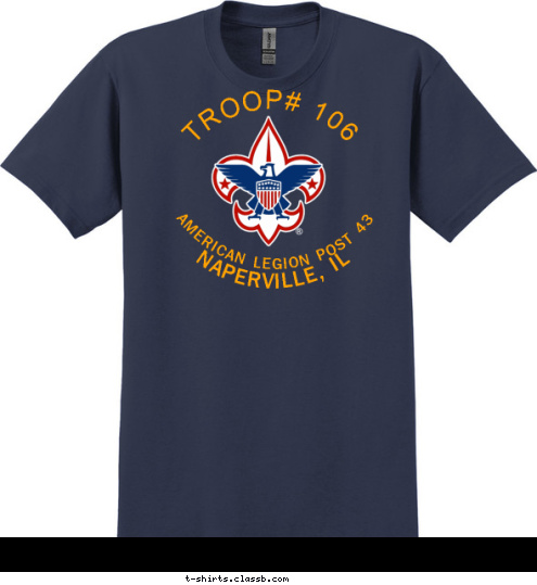 NAPERVILLE, IL AMERICAN LEGION POST 43 TROOP# 106 T-shirt Design 