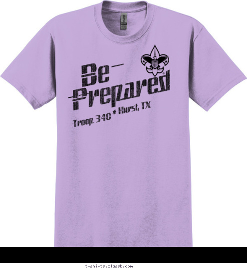 * Hurst, TX Troop 340 Be Prepared T-shirt Design 