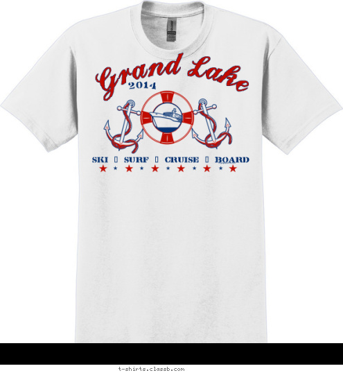 Ski ~ Surf ~ Cruise ~ Board         2014 Grand Lake T-shirt Design 