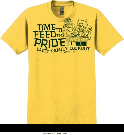 Lacey  PRIDE THE FEED TO TIME CLEVELAND, OHIO  FAMILY COOKOUT T-shirt Design 