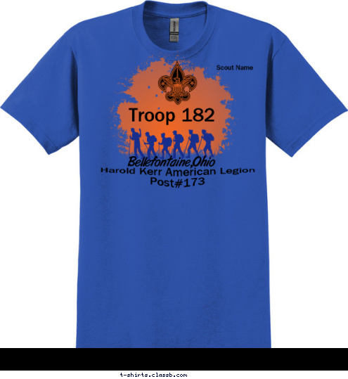 TROOP 182 Harold Kerr American Legion Post#173 Scout Name Troop 182 
Bellefontaine,Ohio
 T-shirt Design 