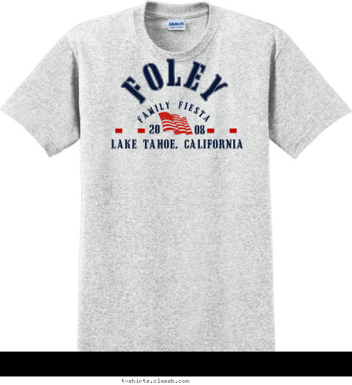 FOLEY 08 20 LAKE TAHOE, CALIFORNIA FAMILY FIESTA T-shirt Design 