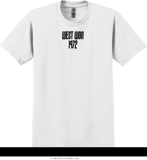 Your text here! New Text 1 9 1 3 2 West wON
1972 T-shirt Design 