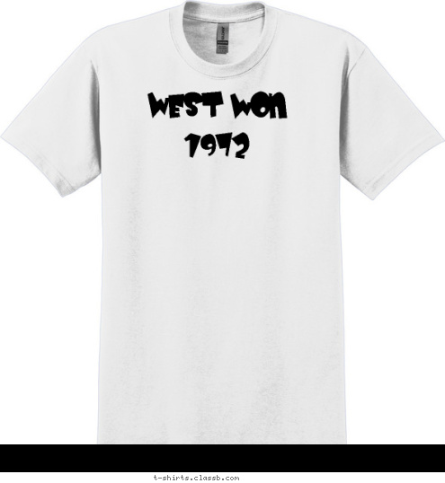 Your text here!  NortH 
PhiLLy wEST Won
1972 T-shirt Design 